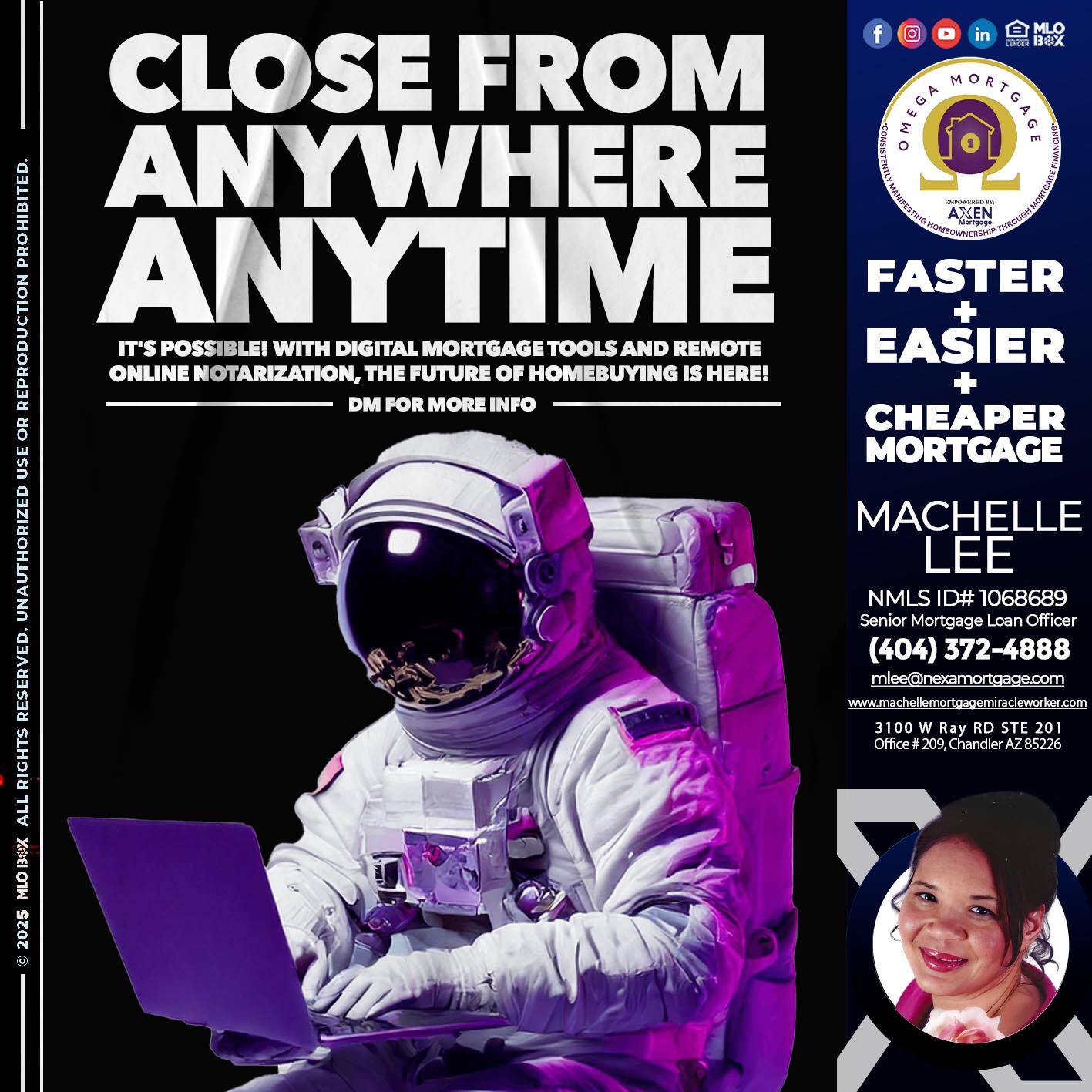 CLOSE FROM ANYWHERE - Machelle Lee -Reverse and Residential Mortgage Loan Expert