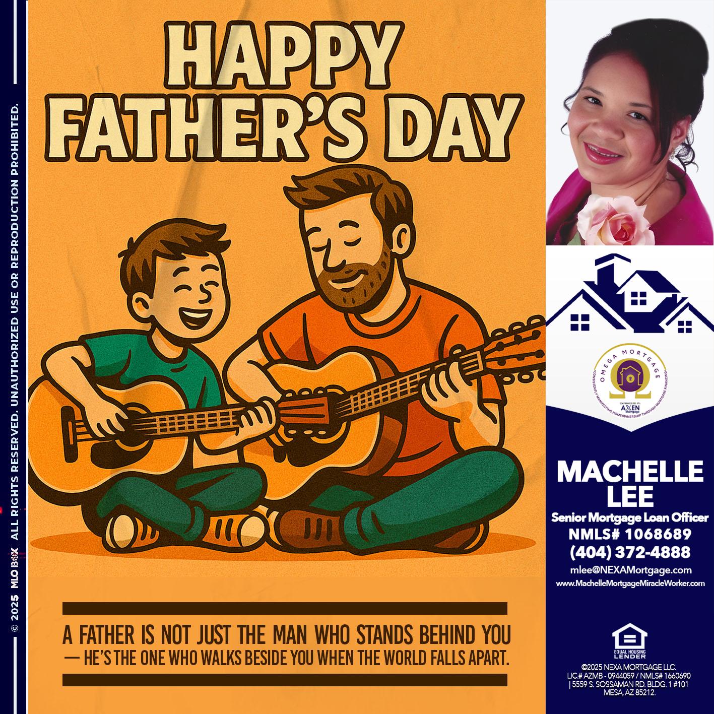 HAPPY FATHERS DAY - Machelle Lee -Reverse and Residential Mortgage Loan Expert