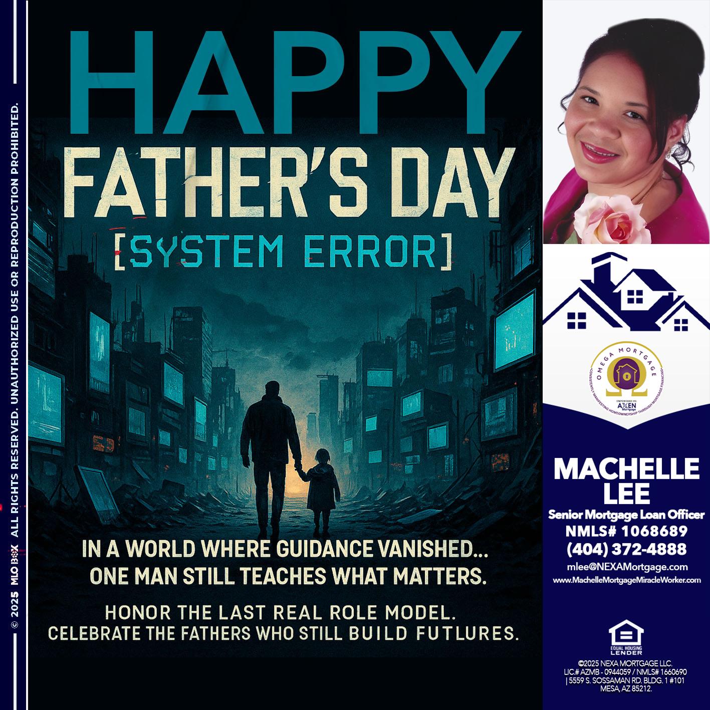 HAPPY FATHERS DAY - Machelle Lee -Reverse and Residential Mortgage Loan Expert
