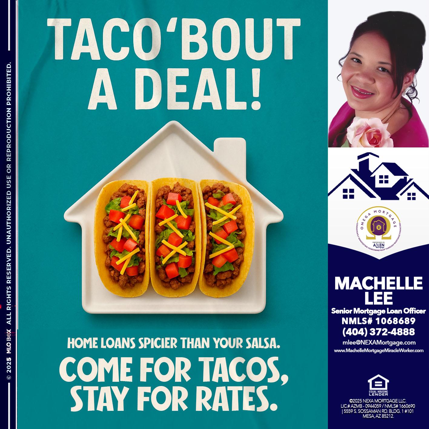 TACO BOUT A DEAL - Machelle Lee -Reverse and Residential Mortgage Loan Expert
